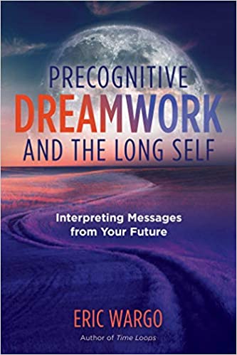 Book Cover: Precognitive Dreamwork and the Long Self