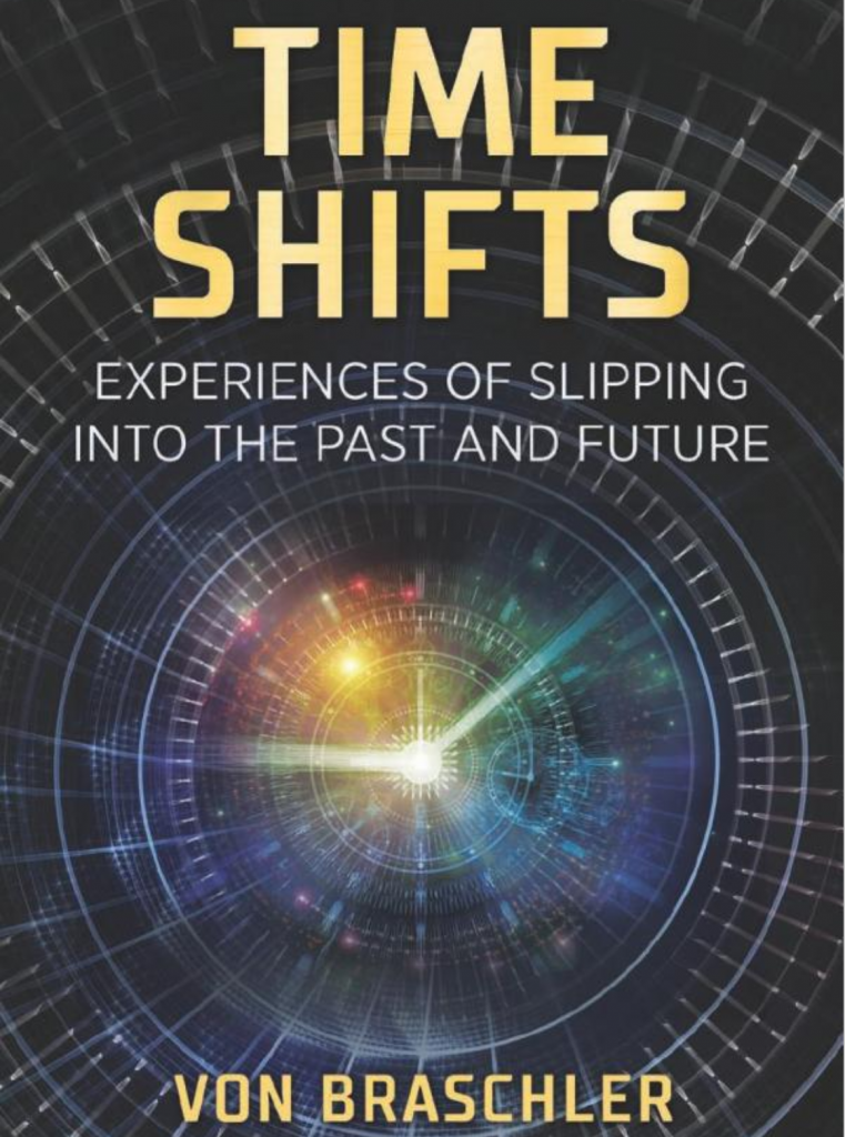 Book Cover: Time Shifts: Experiences of Shifting into the Past and the Future