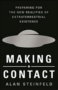 Book Cover: Making * Contact: Preparing for the New Realities of Extraterrestrial Existence