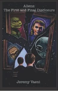 Book Cover: Aliens: The First and Final Disclosure