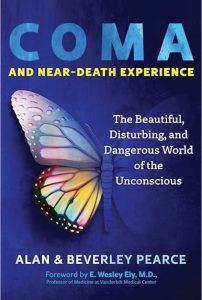 Book Cover: Coma and Near-Death Experience: The Beautiful, Disturbing, and Dangerous World of the Unconscious